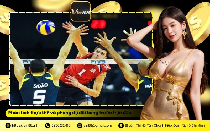 Phân tích thực thể và phong độ đội bóng trước trận đấu